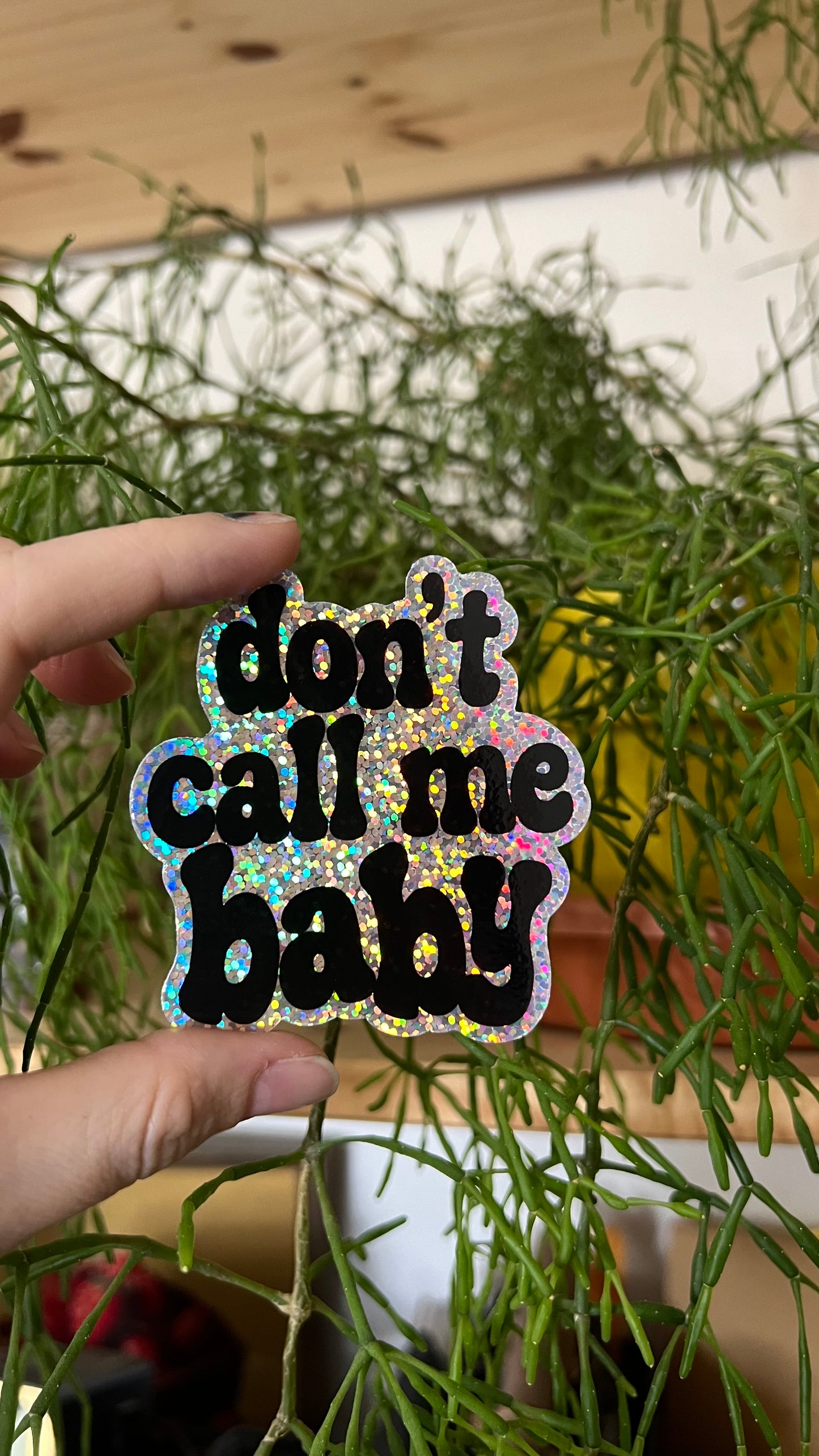 Don’t call me baby glitter sticker